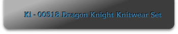 Ki - 00518 Dragon Knight Knitwear Set
